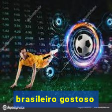 brasileiro gostoso